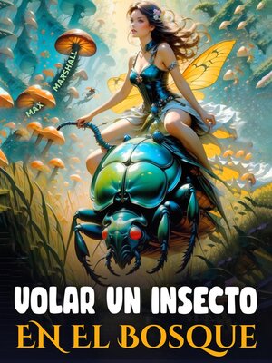 cover image of Volar un Insecto en el Bosque